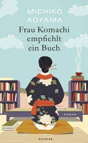 Read more about the article Rezension: Frau Komachi empfiehlt ein Buch